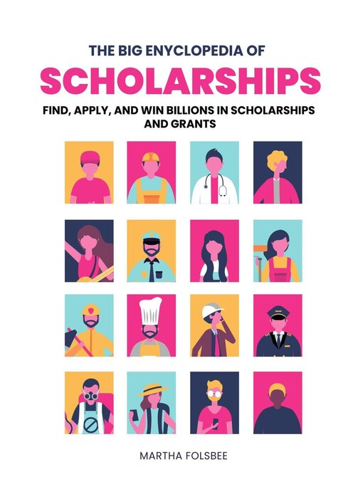 Title details for The Big Encyclopedia of Scholarships by Martha Folsbee - Available